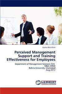 Perceived Management Support and Training Effectiveness for Employees