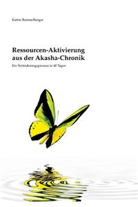 Ressourcen-Aktivierung aus der Akasha-Chronik