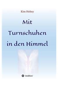 Mit Turnschuhen in den Himmel