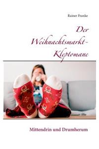 Weihnachtsmarkt-Kleptomane