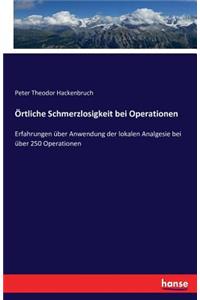 Örtliche Schmerzlosigkeit bei Operationen