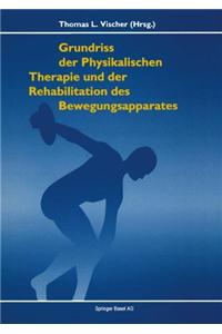 Grundriss Der Physikalischen Therapie Und Rehabilitation Der Bewegungsapparates