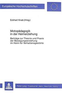 Motopaedagogik in Der Heimerziehung