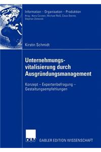 Unternehmungsvitalisierung Durch Ausgründungsmanagement