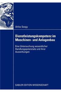Dienstleistungskompetenz im Maschinen- und Anlagenbau