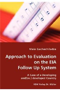 Approach to Evaluation of the EIA Follow Up System