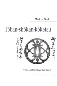 Tôban-shôkan-kôketsu