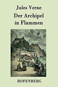 Der Archipel in Flammen