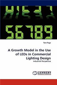 Growth Model in the Use of LEDs in Commercial Lighting Design