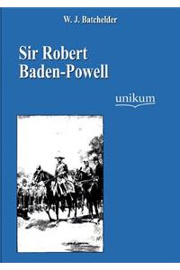 Sir Robert Baden-Powell