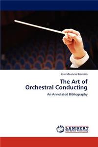 Art of Orchestral Conducting