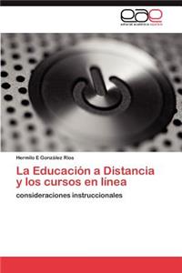 Educación a Distancia y los cursos en línea
