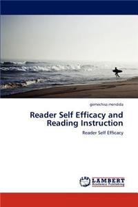 Reader Self Efficacy and Reading Instruction