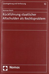 Ruckfuhrung Staatlicher Altschulden ALS Rechtsproblem