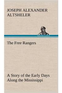 Free Rangers A Story of the Early Days Along the Mississippi