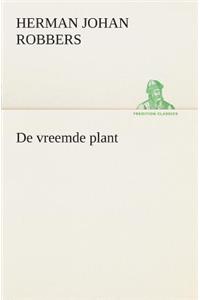 De vreemde plant