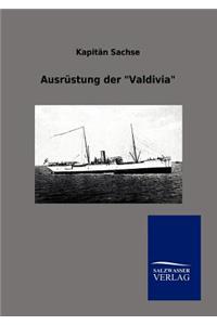 Ausrüstung der Valdivia