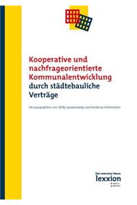 Kooperative Und Nachfrageorientierte Kommunalentwicklung Durch Stadtebauliche Vertrage