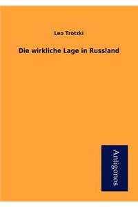 Die wirkliche Lage in Russland