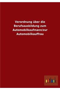 Verordnung Uber Die Berufsausbildung Zum Automobilkaufmann/Zur Automobilkauffrau
