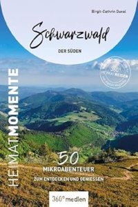 Schwarzwald - Der Suden - HeimatMomente