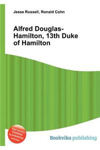 Alfred Douglas-Hamilton, 13th Duke of Hamilton