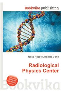 Radiological Physics Center