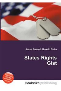 States Rights Gist
