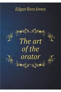 The Art of the Orator