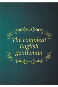 The Compleat English Gentleman