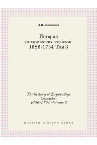 The history of Zaporozhye Cossacks. 1686-1734 Volume 3