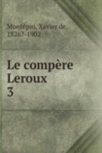 Le compere Leroux