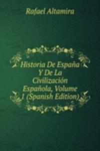 HISTORIA DE ESPA  A Y DE LA CIVILIZACI