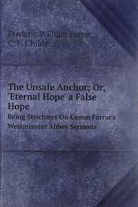 Unsafe Anchor; Or, 'Eternal Hope' a False Hope
