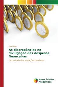 As discrepâncias na divulgação das despesas financeiras