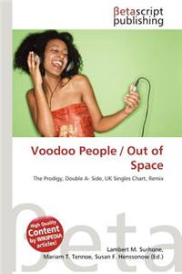 Voodoo People / Out of Space