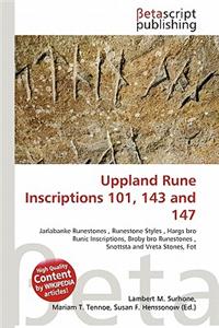 Uppland Rune Inscriptions 101, 143 and 147