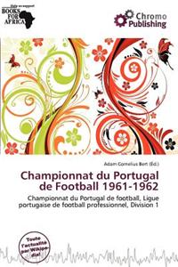 Championnat Du Portugal de Football 1961-1962