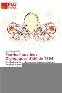 Football Aux Jeux Olympiques D' T de 1964