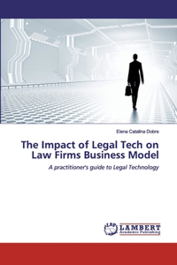 Impact of Legal Tech on Law Firms Business Model