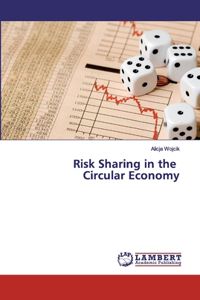 Risk Sharing in the Circular Economy