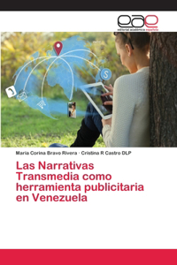 Narrativas Transmedia como herramienta publicitaria en Venezuela