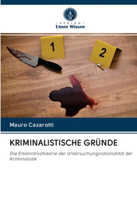 Kriminalistische Gründe