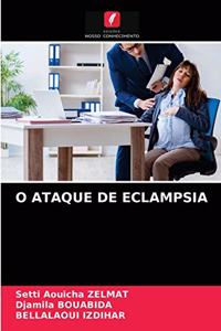 O Ataque de Eclampsia