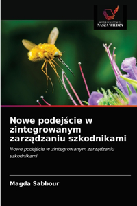 Nowe podejście w zintegrowanym zarządzaniu szkodnikami