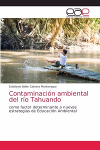 Contaminación ambiental del río Tahuando