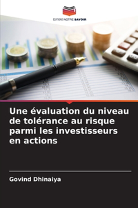 évaluation du niveau de tolérance au risque parmi les investisseurs en actions