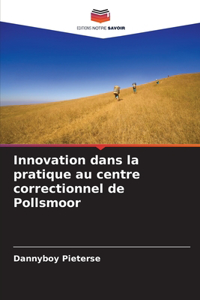 Innovation dans la pratique au centre correctionnel de Pollsmoor