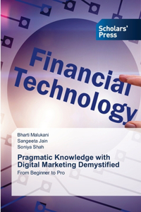 Pragmatic Knowledge with Digital Marketing Demystified