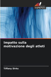 Impatto sulla motivazione degli atleti